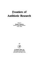 Cover of: Frontiers of antibiotic research