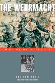 Cover of: The Wehrmacht: history, myth, and reality
