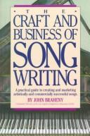 The Craft and Business of Songwriting by John Braheny