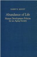 Cover of: Abundance of life: human development policies for an aging society