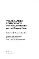 Cover of: Toward a more perfect union: basic skills, poor families, and our economic future