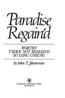 Cover of: Paradise regain'd: worthy t'have not remain'd so long unsung