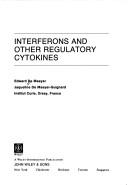 Interferons and other regulatory cytokines by E. M. DeMaeyer