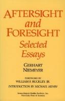 Cover of: Aftersight and foresight: selected essays