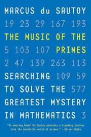 Cover of: The Music of the Primes: Searching to Solve the Greatest Mystery in Mathematics