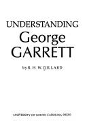 Understanding George Garrett by R. H. W. Dillard