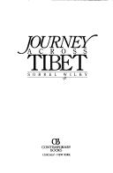 Cover of: Journey across Tibet by Sorrel Wilby
