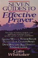 Cover of: Seven guides to effective prayer