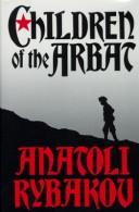 Cover of: Children of the Arbat by Anatoli Rybakov