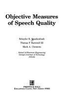 Objective measures of speech quality by Schuyler R. Quackenbush