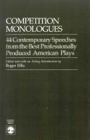 Cover of: Competition monologues by edited and with an acting introduction by Roger Ellis.