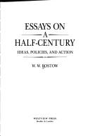 Cover of: Essays on a half-century: ideas, policies, and action