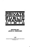 Cover of: Private innovations in public transit