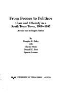 Cover of: From peones to politicos by Douglas E. Foley