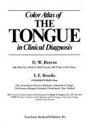 Cover of: A color atlas of the tongue in clinical diagnosis
