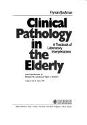 Cover of: Clinical pathology in the elderly: a textbook of laboratory interpretations