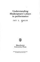 Cover of: Understanding Shakespeare's plays in performance by Halio, Jay L.
