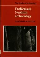 Cover of: Problems in neolithic archaeology by A. W. R. Whittle
