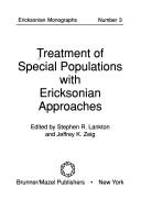 Cover of: Treatment of special populations with Ericksonian approaches