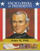 Cover of: James K. Polk, eleventh president of the United States