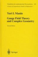 Cover of: Gauge field theory and complex geometry by Manin, I͡U. I., Manin, I͡U. I.