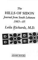 Cover of: The hills of Sidon: journal from South Lebanon, 1983-85