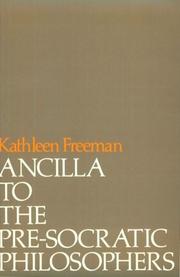 Cover of: Ancilla to Pre-Socratic Philosophers | Kathleen Freeman