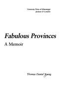 Cover of: Fabulous provinces by Thomas Daniel Young
