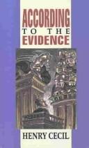 Cover of: According to the evidence by Henry Cecil