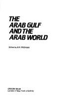 Cover of: The Arab Gulf and the Arab world