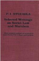 Selected writings on Soviet law and Marxism by Pēteris Stučka