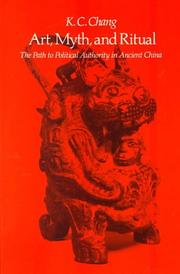 Cover of: Art, Myth and Ritual by K. C. Chang