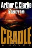 Cover of: Cradle by Arthur C. Clarke, Arthur C. Clarke, Gentry Lee