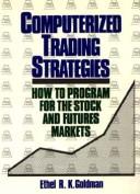 Cover of: Computerized trading strategies: how to program for the stock and futures markets