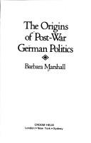 Cover of: The origins of post-war German politics