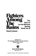 Cover of: Fighters among the ruins by Israel Gutman