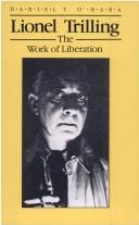 Cover of: Lionel Trilling: The Work of Liberation