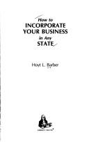 Cover of: How to incorporate your business in any state