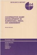 Cover of: Cooperative dairy development in Karnataka, India: an assessment