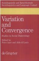 Cover of: Variation and convergence: studies in social dialectology