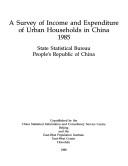 A survey of income and expenditure of urban households in China, 1985 by China. Kuo chia tʻung chi chü.