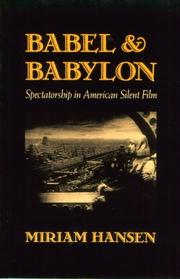 Cover of: Babel and Babylon: Spectatorship in American Silent Film