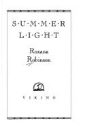 Cover of: Summer light by Roxana Robinson