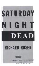 Saturday night dead by Richard Dean Rosen