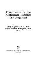 Cover of: Treatments for the Alzheimer patient: the long haul