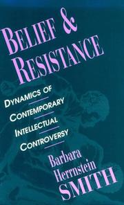 Cover of: Belief and resistance by Barbara Herrnstein Smith