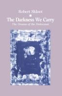 Cover of: The darkness we carry: the drama of the Holocaust