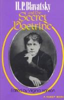 Cover of: H.P. Blavatsky and The secret doctrine by edited by Virginia Hanson.