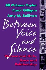 Between voice and silence by Jill McLean Taylor