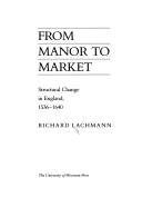 Cover of: From manor to market by Richard Lachmann